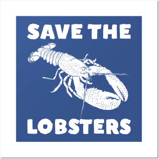 Save The Lobsters Posters and Art